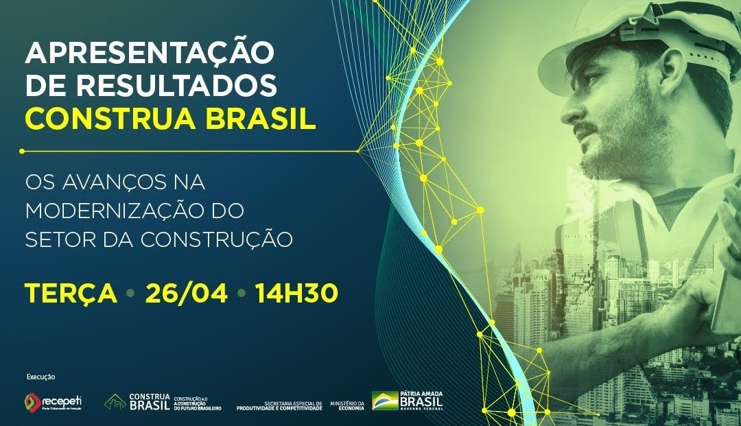 Apresentação de Resultados Projeto ‘Construa Brasil’